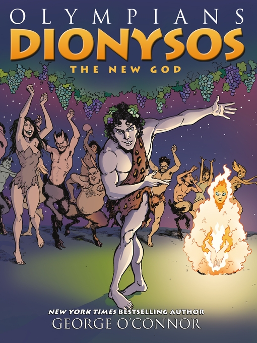 Title details for Olympians: Dionysos by George O'Connor - Wait list